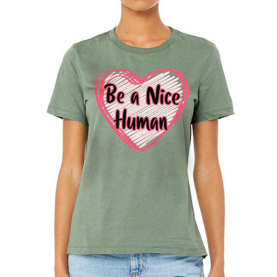 Be a Nice Human Women's T-Shirt - Heart Print T-Shirt - Graphic Relaxed Tee - MRSLM