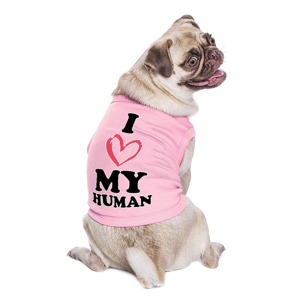 I Love My Human Dog Sleeveless Shirt - Text Design Dog Shirt - Heart Dog Clothing - MRSLM