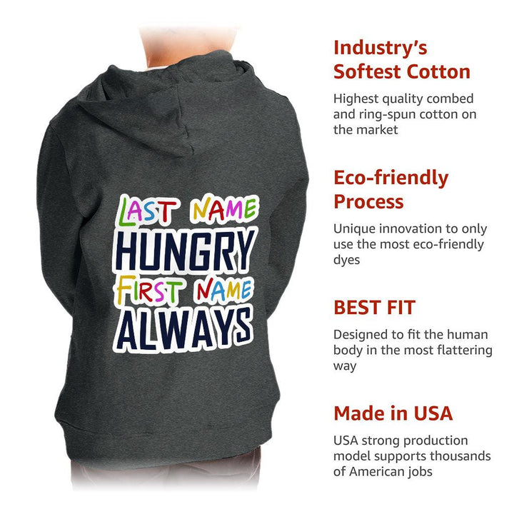 Always Hungry Toddler Full-Zip Hoodie - Best Funny Toddler Hoodie - Graphic Kids' Hoodie - MRSLM