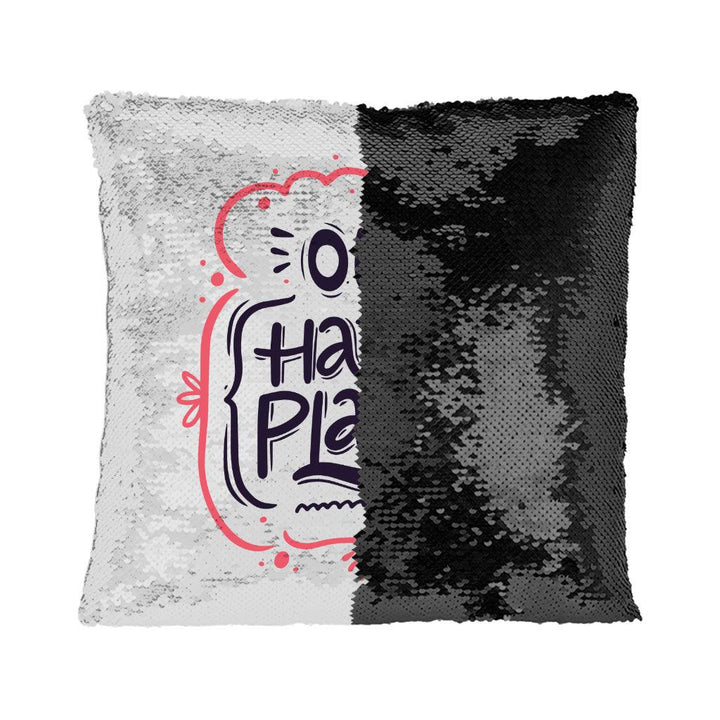 Our Happy Place Sequin Pillow Case - Themed Pillow Case - Cool Design Pillowcase - MRSLM
