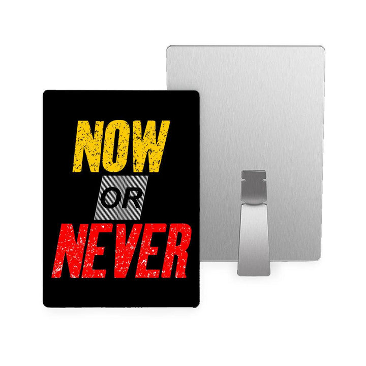 Now Or Never Metal Photo Prints - Cool Decor Pictures - Trendy Decor Pictures - MRSLM