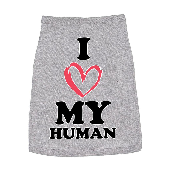 I Love My Human Dog Sleeveless Shirt - Text Design Dog Shirt - Heart Dog Clothing - MRSLM